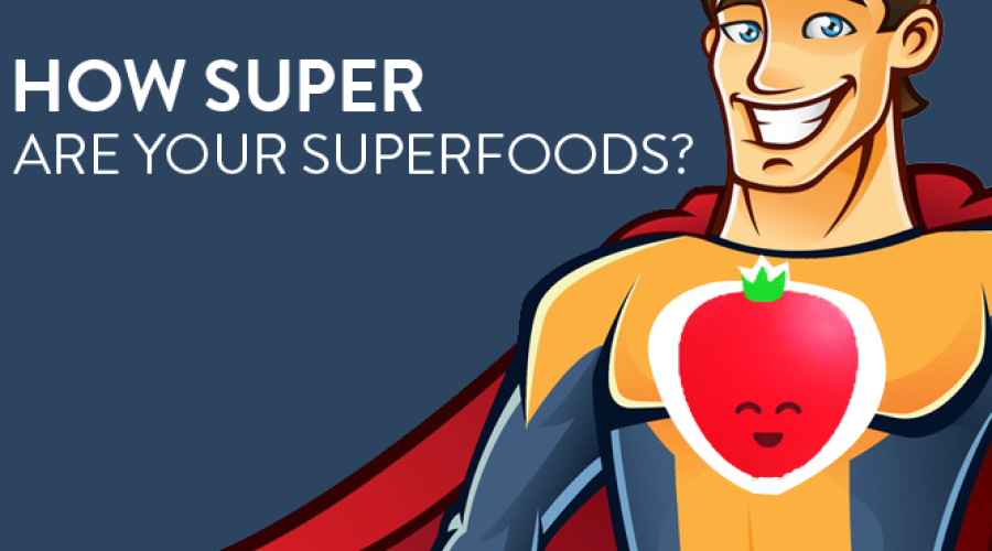 How Super Are Your Superfoods image