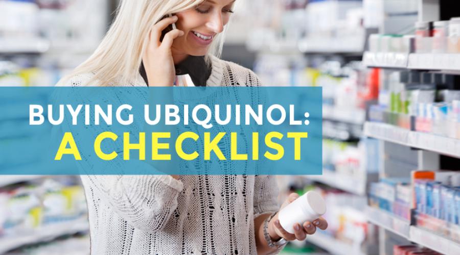 Buying Ubiquinol: A Checklist
