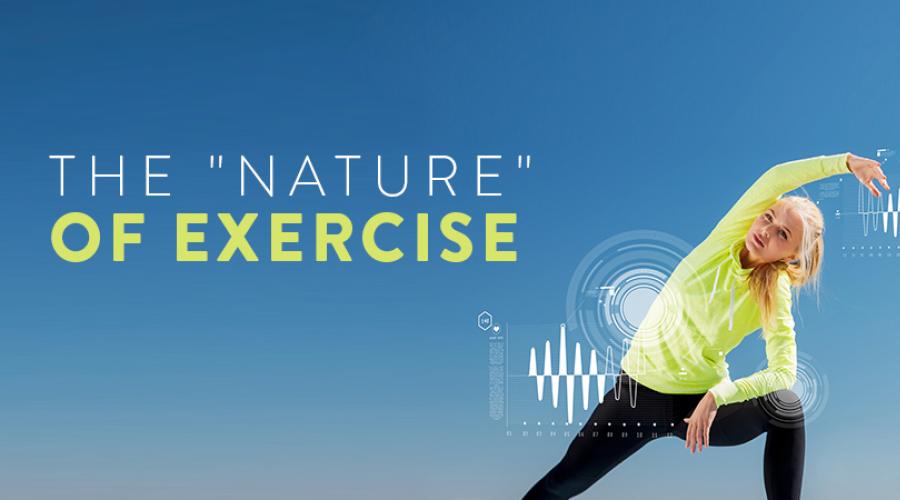The “Nature” of Exercise