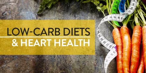 Are Low-Carb Diets a Heart Health Risk?