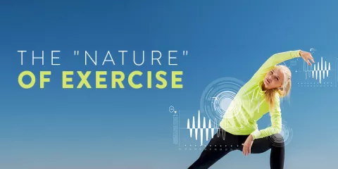 The “Nature” of Exercise
